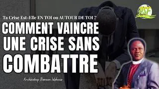 Miniature : Comment Vaincre une Crise SANS Combattre  //  Archbishop Benson Idahosa