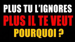 Miniature : Plus une femme l'ignore, plus il s'attache... Voici pourquoi