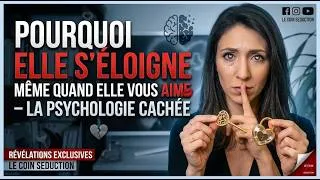 Miniature : POURQUOI ELLE S'ÉLOIGNE MÊME QUAND ELLE VOUS AIME – LA PSYCHOLOGIE CACHÉE | Alice Bergelac