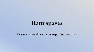 Miniature : Rattrapages : des vidéos en plus pour vous aider ?