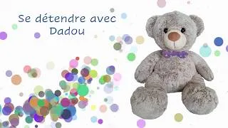 Miniature : Apprends à te détendre avec Dadou