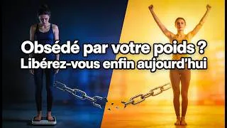 Miniature : Obsédé par votre poids ? Libérez-vous enfin aujourd'hui