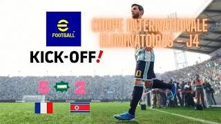 Miniature : efootball Kick-Off Coupe Internationale 1 #4 France - Corée du Nord (5-2) - Eliminatoires - J4