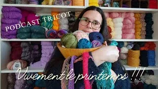 Miniature : Podcast Tricot - Envie de printemps, passion tee-shirt, catastrophe en direct & frénésie de Cast-on