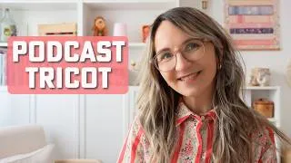 Miniature : Podcast tricot : Chaussettes terminées & projets colorés 🌈