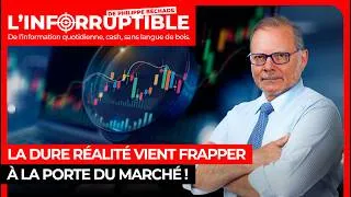 Miniature : La dure réalité vient frapper à la porte du marché !