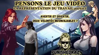 Miniature : PENSONS LE JEU VIDÉO - LA REPRÉSENTATION DU TRAVAIL / FUIR OU AFFRONTER le réel ?