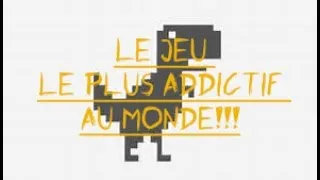 Miniature : Le jeu le plus addictif au monde!!!