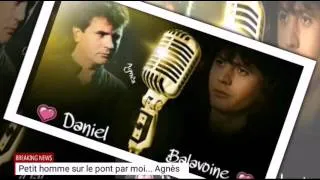 Miniature : ♥ しѺ√乇 ♥ Daniel Balavoine  ♥ しѺ√乇 ♥ Petit homme sur le pont   ♥ しѺ√乇 ♥