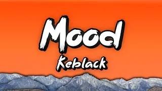 Miniature : Mood - Keblack (Paroles/Lyrics)