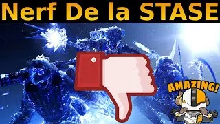 Miniature : Destiny 2 : Nerf de la STASE !!! ENFIN !