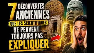 Miniature : 7 découvertes anciennes que les scientifiques ne peuvent toujours pas expliquer (mystères irrésolus)