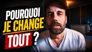 Miniature : POURQUOI JE CHANGE TOUT