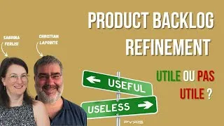 Miniature : Product Backlog Refinement : Utile ou Pas utile ?