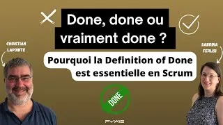 Miniature : Done, done ou vraiment Done ? Pourquoi la Definition of Done est essentielle en Scrum.