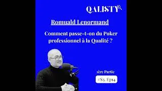 Miniature : S3 - #14 - Du Poker à la qualité - Partie 1 - Romuald L.