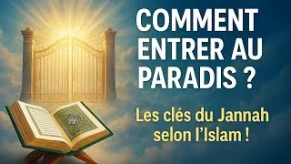 Miniature : Comment entrer au paradis en Islam 🕌