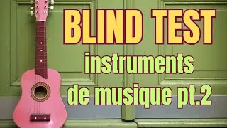 Miniature : BLIND TEST INSTRUMENTS DE MUSIQUE FACILE PARTIE 2