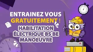 Miniature : QCM GRATUIT - Habilitation Électrique BS BE Manœuvre