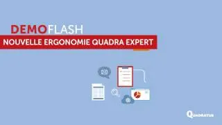 Miniature : QUADRATUS : Démoflash nouvelle ergonomie QuadraEXPERT