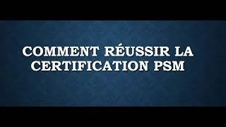 Miniature : Comment réussir la certification PSM