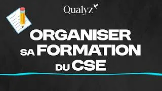 Miniature : Comment organiser sa formation du CSE ? Guide pratique pour élus, dirigeants et RH
