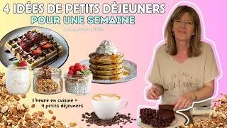 Miniature : 4 PETITS DÉJEUNERS PRÊTS EN 1 HEURE : Mes Recettes pour la Semaine !