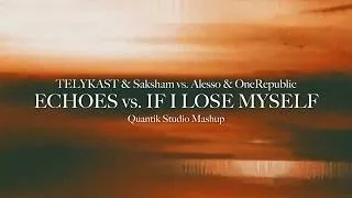 Miniature : TELYKAST & Saksham vs. Alesso & OneRepublic - Echoes vs. If I Lose Myself (Quantik Studio Mashup)