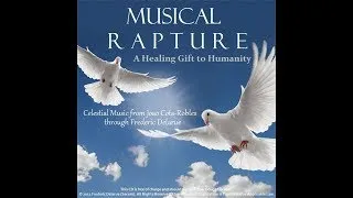 Miniature : Gift to humanity - Musical Rapture - Frederic Delarue