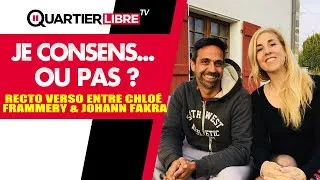 Miniature : Johann Fakra & Chloé F. en mode recto verso - Je consens... ou pas.