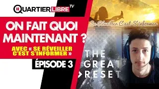 Miniature : QL29 - On fait quoi maintenant ? - Épisode 3 - Avec Se réveiller c'est s'informer (Teaser)
