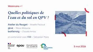 Miniature : Webinaire Quartiers de Demain - "Quelles politiques de l'eau et du sol?"