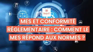 Miniature : MES et conformité règlementaire : comment le MES répond aux normes ?