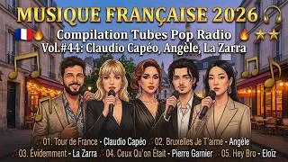 Miniature : Musique Française 2026 🔥 Compilation Tubes Pop Radio Vol.#44: Claudio Capéo, Angèle, La Zarra