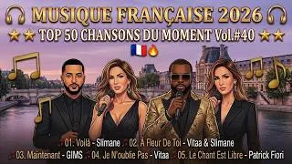 Miniature : Musique Française 2026 🎧 Top 50 Chansons du Moment Vol.#40: Slimane, Vitaa & Slimane, GIMS