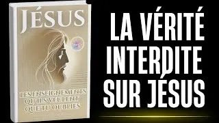 Miniature : Jésus : Les Enseignements Interdits Qui Changeront Ta Vie à Jamais – LIVRE AUDIO COMPLET
