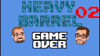 Miniature : Heavy Barrel: Gros GUN!!! - 02 - Game Over