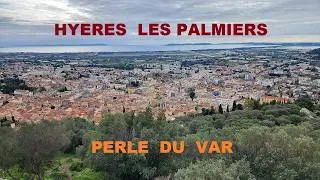 Miniature : découverte HYERES LES PALMIERS la perle du Var première station climatique d'hiver de la Côte d'Azur