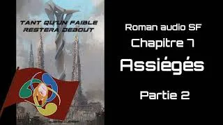Miniature : La naissance d'une révolte - Tant qu'un faible restera debout - Roman audio FR - 7.2