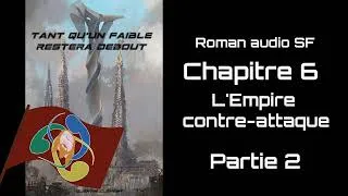 Miniature : La naissance d'une révolte - Tant qu'un faible restera debout - Roman audio FR - 6.2