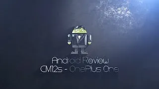 Miniature : CM12s Quick Review/Overview - OnePlus One