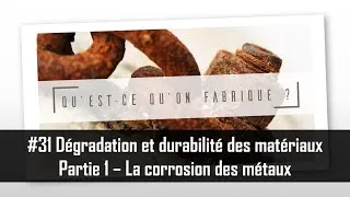 Miniature : Durabilité des matériaux - Partie 1 - Introduction à la corrosion des métaux - QQF #31