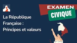 Miniature : Réussir l'Examen civique : Principes et Valeurs de la République 🇫🇷 - Processus de naturalisation