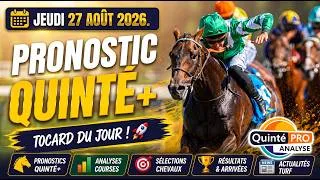 Miniature : Tocard du Jour ! Pronostic Quinté du Jeudi 27 août 2026 – Base Solide, Pronostic PMU complet