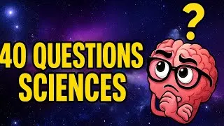 Miniature : 🧠 40 Questions de SCIENCE pour tester ton QI (Attention, ça chauffe !)