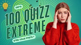 Miniature : QUIZZ : 100 QUESTIONS NIVEAU EXTREME
