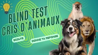 Miniature : BLIND TEST : CRIS DES ANIMAUX!!!!!