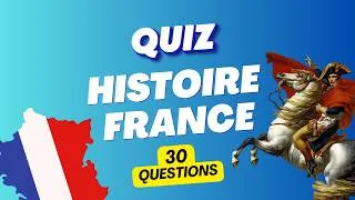 Miniature : Es-tu INCOLLABLE en Histoire de France ? – 30 Questions pour te tester