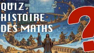 Miniature : Histoire des mathématiques – Quiz sur les origines et les grandes figures