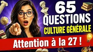 Miniature : 65 Questions de Culture Générale #02 | Es-tu vraiment cultivé ?